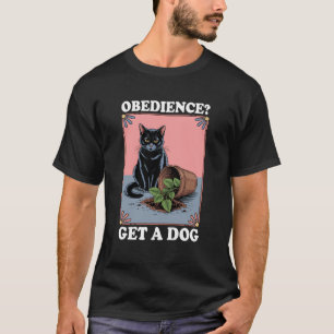 Camiseta Obediencia Obtenga Un Gato Amante De Perros Gatito