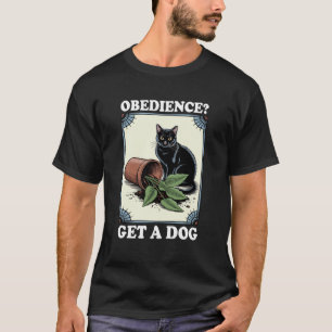 Camiseta Obediencia Obtenga Un Perro Amante De Los Gatos Ga