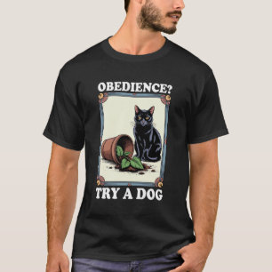 Camiseta Obediencia Prueba Un Gato Amante Perro Gatito Dive
