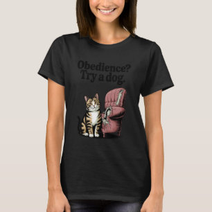Camiseta Obediencia Prueba Un Gato Amante Perro Gatito Gato