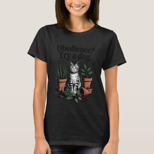 Camiseta Obediencia Prueba Un Gato Amante Perro Gatito Gato