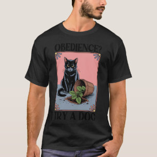 Camiseta Obediencia Prueba Un Perro Amante Gato Gatito Dive