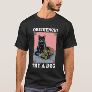 Camiseta Obediencia Prueba Un Perro Gato Gatito Amante De L