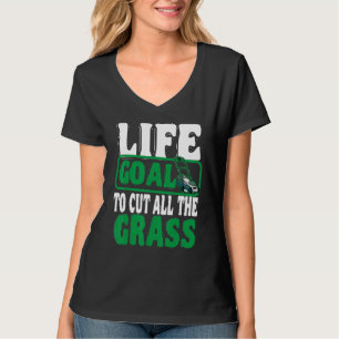Camiseta Objetivo De La Vida De Cortar Todo El Jardín De Du