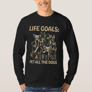 Camiseta Objetivo de vida acariciar a todos los perros