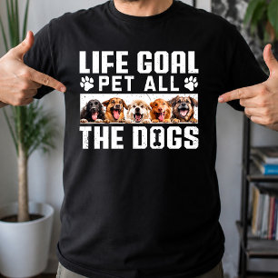 Camiseta Objetivo de vida Acariciar a todos los perros Fras