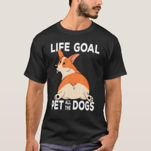 Camiseta Objetivo de vida de la dueña del perro Corgi acari