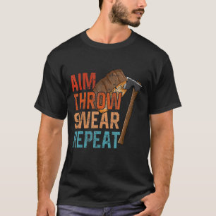 Camiseta Objetivo Tirar suero Repetir el hacha que arroja e