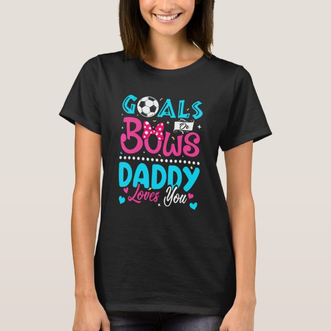 Camiseta Objetivos O Golpes A Papi Te Ama El Género Revelar (Anverso)