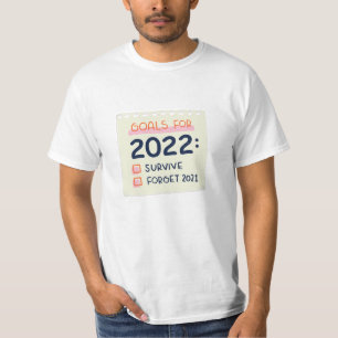 Camiseta Objetivos para 2022: Sobrevivir, olvidar 2021