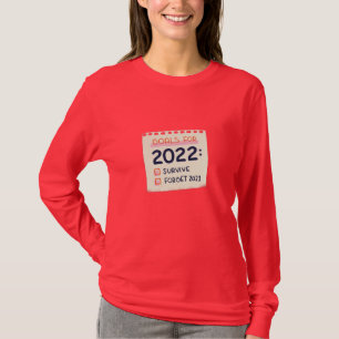 Camiseta Objetivos para 2022: Sobrevivir, olvidar 2021