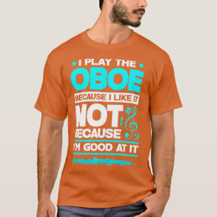 Camiseta Oboist Oboe Player Funny