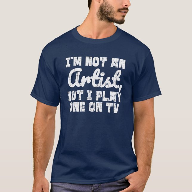 Camiseta Obra artística en TV Frase divertida Arte De Humor (Anverso)