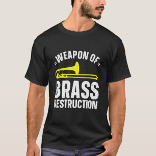 Camiseta Obra De Trombón De Músico De Destrucción De Brass