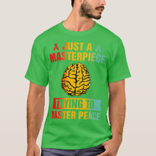 Camiseta Obra Maestra Tratando De Dominar La Salud Mental D