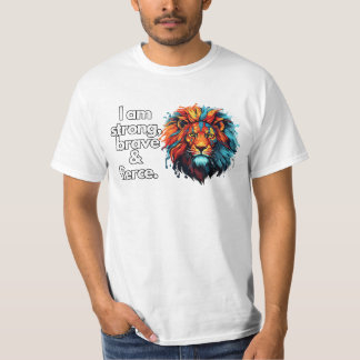Camiseta Obras de arte de león: Soy fuerte, valiente y fero