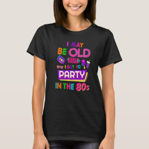 Camiseta Obsequio para mujeres de 80 años y disfraz de fest