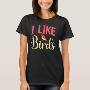 Camiseta Observación de aves - Me gustan los pájaros