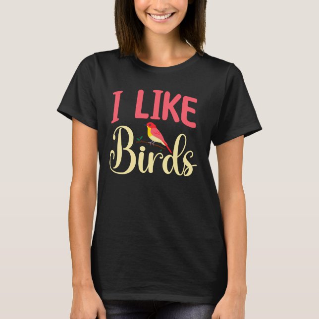 Camiseta Observación de aves - Me gustan los pájaros (Anverso)