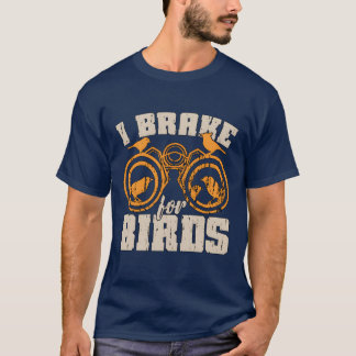 Camiseta Observación de Aves Que Frené Por Aves Ornitológic