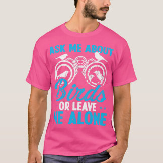 Camiseta Observaciones de aves Pregúntame sobre el ornitólo