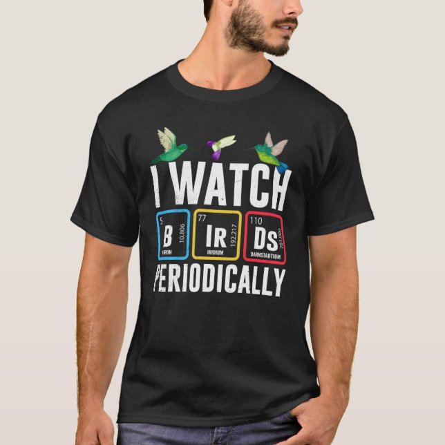 Camiseta Observador de aves Veo las aves Periódicamente Cra (Anverso)