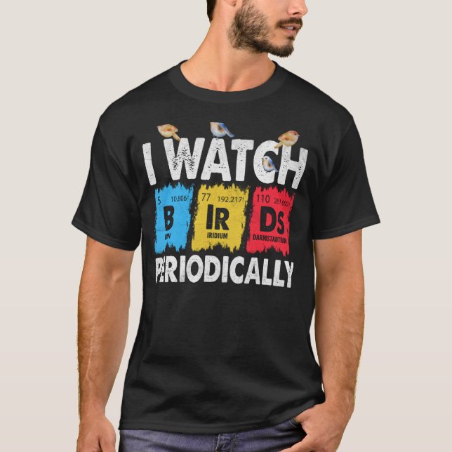 Camiseta Observador de aves Veo las aves Periódicamente Cra (Anverso)