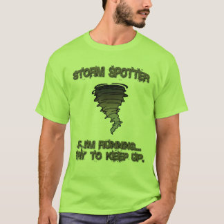 Camiseta Observador de tiro de la tormenta - "si estoy