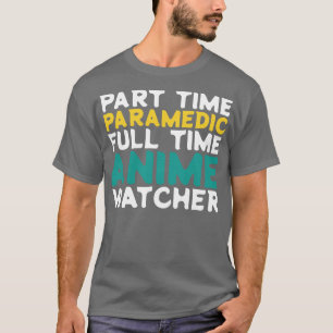 Camiseta Observador Paramédico a Tiempo Completo