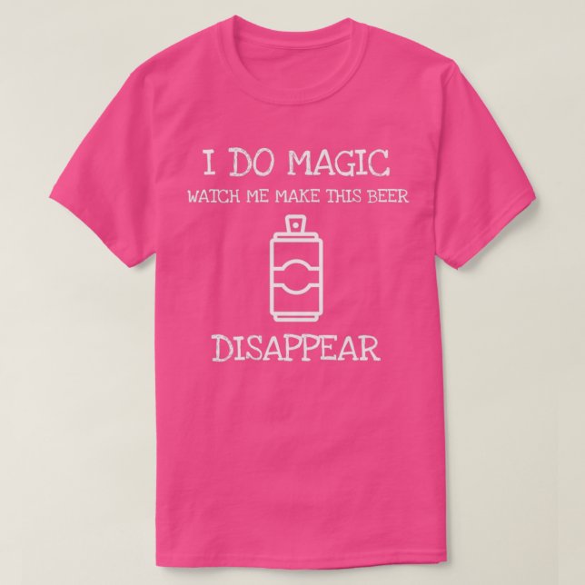 Camiseta Observarme Hacer Que Esta Cerveza Desaparezca (Diseño del anverso)