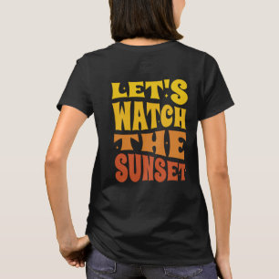 Camiseta Observemos la puesta de sol