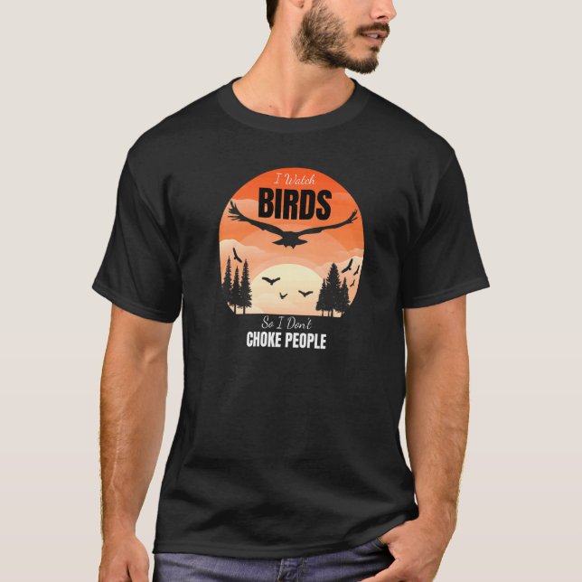Camiseta Observo pájaros para no estrangular a la gente  Pá (Anverso)