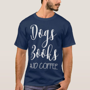 Camiseta Obsesiona libro de perros y café adorable