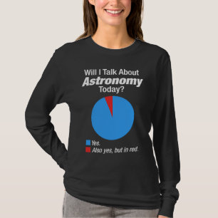 Camiseta obsesionado con el espacio y la astronomía