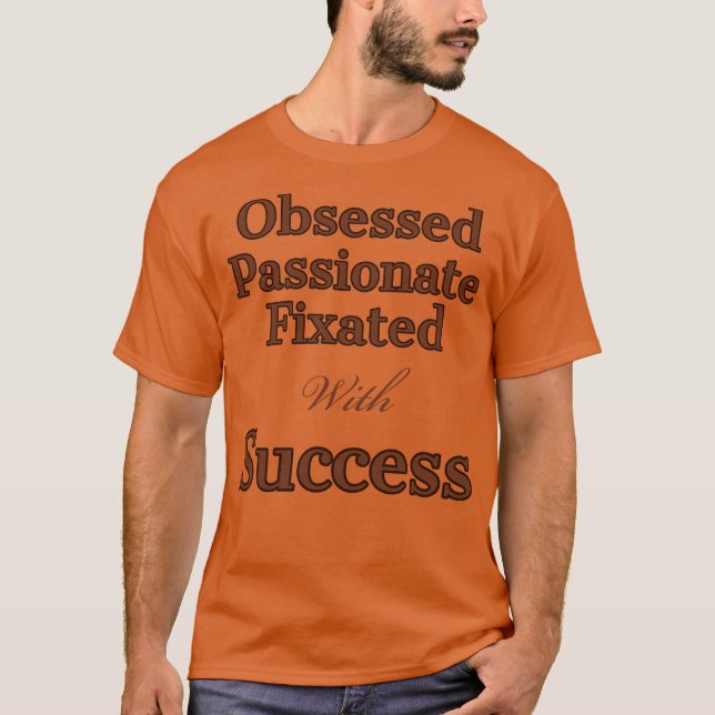 Camiseta Obsesionado con el éxito (Anverso)