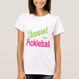 Camiseta Obsesionado con Pickleball