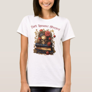Camiseta Obsesionado con Romance Oscuro