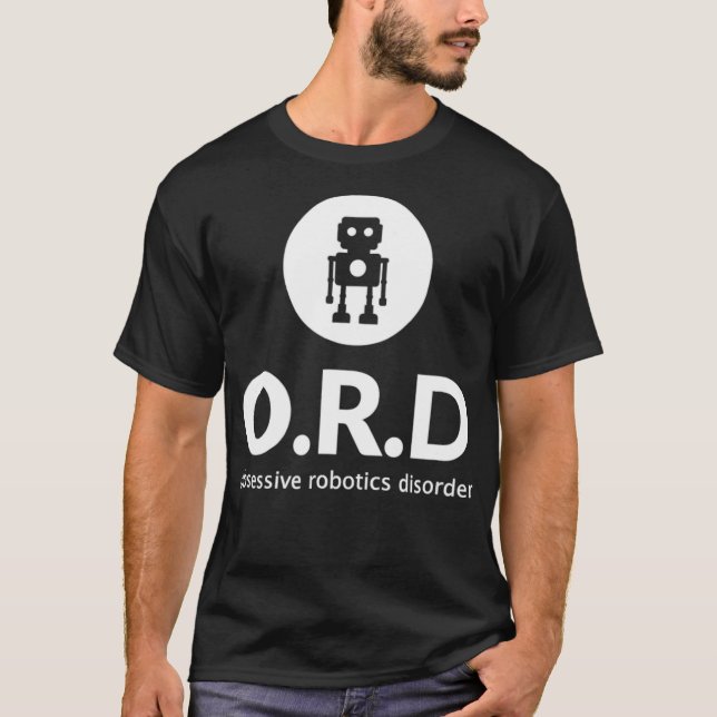 Camiseta Obsesivo trastorno de robótica gracioso regalo de  (Anverso)