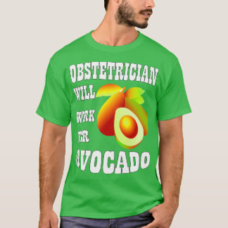 Camiseta Obstetricia trabajará para aguacate 3