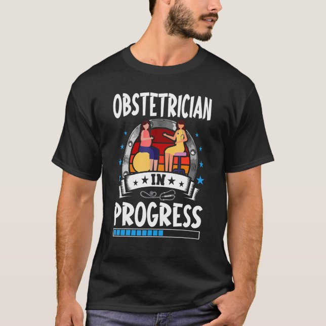 Camiseta Obstetrician In Progress Trainee Student (Anverso)