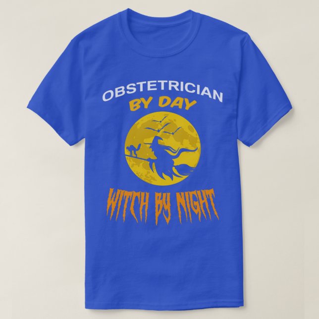 Camiseta Obstetrista Por Bruja Diurna Por Trabajo De Noche  (Diseño del anverso)
