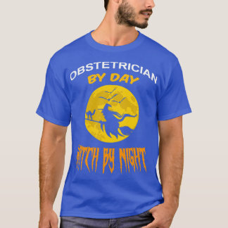 Camiseta Obstetrista Por Bruja Diurna Por Trabajo De Noche 