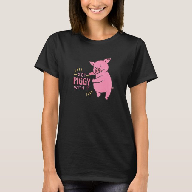 Camiseta Obtén Piggys Con Ella Graciosa Y Cuidada Cerdo Dic (Anverso)