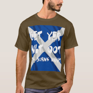 Camiseta Obtén que tu Kilt se quema el texto blanco nocturn