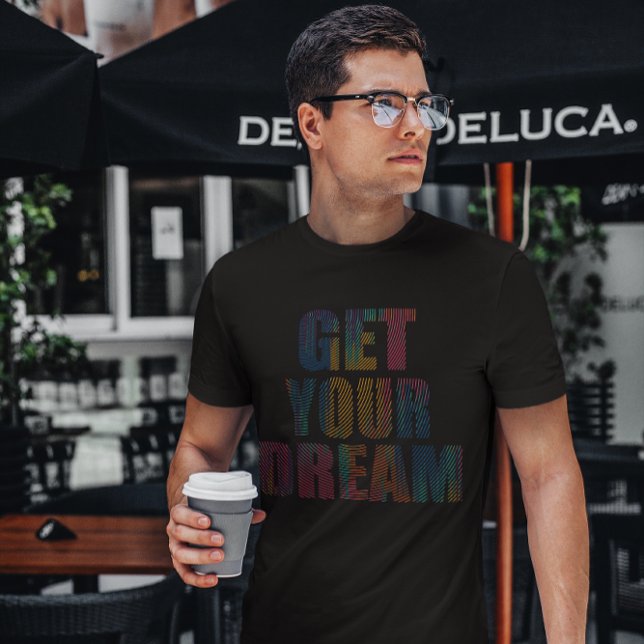 Camiseta Obtén tu cita de ensueño, diseño de impresión de d (Get Your Dream Motivational Quote, Colorful finger Print Design)