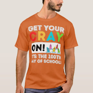 Camiseta Obtén tu grito en el centésimo día de clases 100 d
