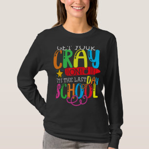 Camiseta Obtén Tu Grito En El Último Día De La Escuela Dabb