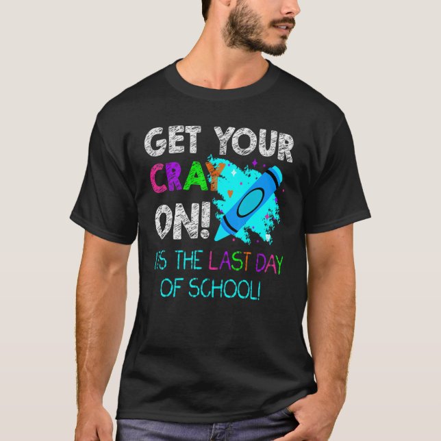 Camiseta Obtén Tu Grito En El Último Día Del Verano Escolar (Anverso)