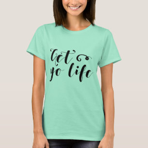 Camiseta Obtén tu tipografía de vida