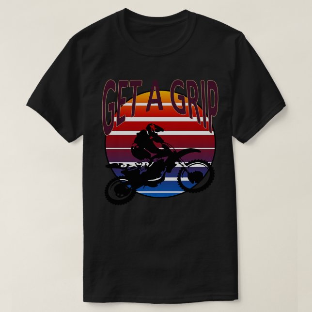 Camiseta Obtén Un Motor De Grip X Bicicleta Sucia Retro Sun (Diseño del anverso)